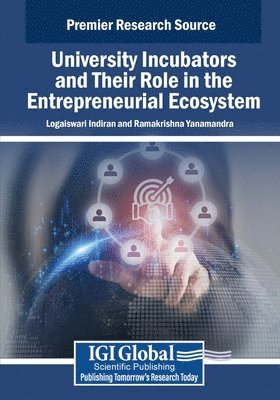 University Incubators and Their Role in the Entrepreneurial Ecosystem 1