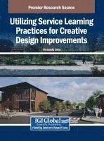 bokomslag Utilizing Service Learning Practices for Creative Design Improvements