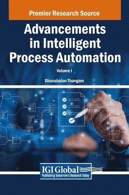 bokomslag Advancements in Intelligent Process Automation, VOL 1