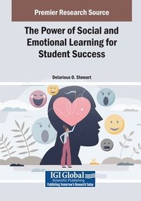 bokomslag The Power of Social and Emotional Learning for Student Success