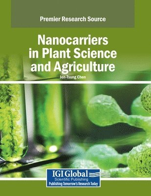 bokomslag Nanocarriers in Plant Science and Agriculture