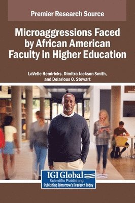 bokomslag Microaggressions Faced by African American Faculty in Higher Education