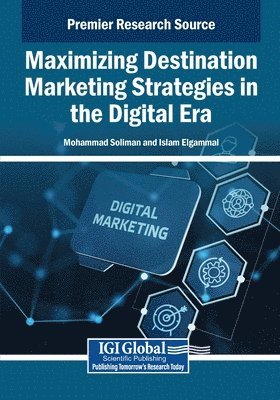bokomslag Maximizing Destination Marketing Strategies in the Digital Era