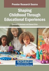 bokomslag Shaping Childhood Through Educational Experiences