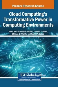 bokomslag Cloud Computing's Transformative Power in Computing Environments