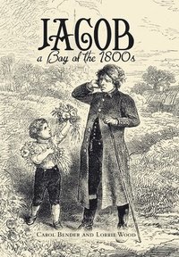 bokomslag Jacob a Boy of the 1800S