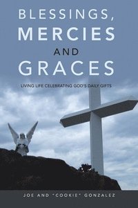 bokomslag Blessings, Mercies and Graces