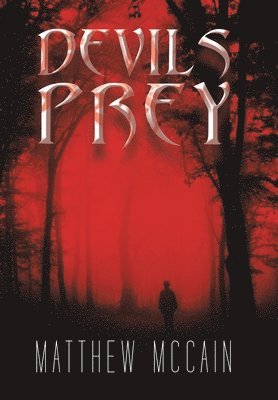 Matthew McCain - Devils Prey, Inbunden