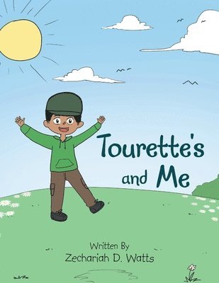 Tourette's and Me 1