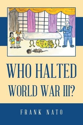 Who Halted World War III? 1