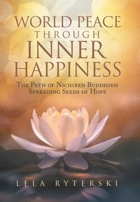 bokomslag World Peace through Inner Happiness