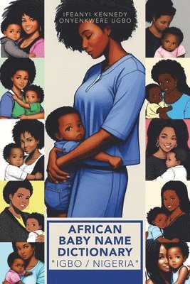 bokomslag African Baby Name Dictionary "Igbo / Nigeria"