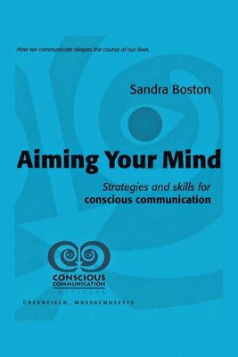 Sandra Boston - Aiming Your Mind, Häftad