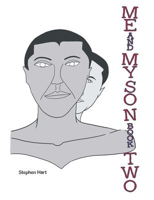Stephen Hart - Me and My Son Book Two, Häftad