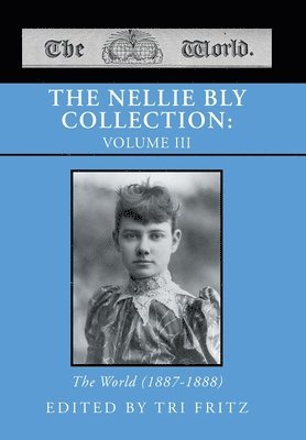 The Nellie Bly Collection 1