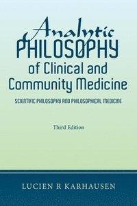 bokomslag Analytic Philosophy of Clinical and Community Medicine