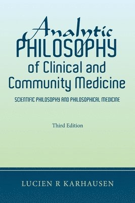 Analytic Philosophy of Clinical and Community Medicine 1