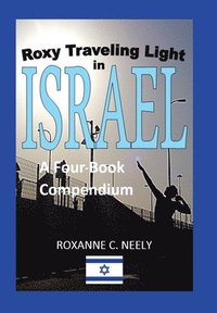 bokomslag Roxy Traveling Light in Israel