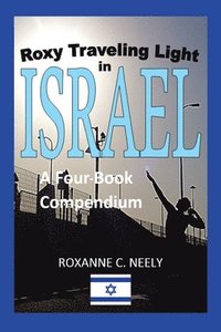bokomslag Roxy Traveling Light in Israel
