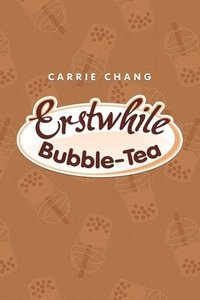bokomslag Erstwhile Bubble-Tea