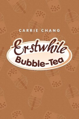 Erstwhile Bubble-Tea 1
