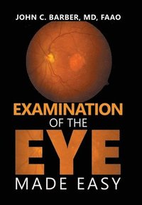 bokomslag Examination of the Eye Made Easy