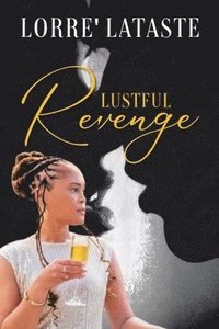 bokomslag Lustful Revenge