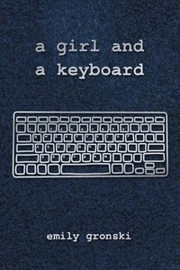 bokomslag A girl and a keyboard