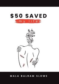 bokomslag $50 saved my life
