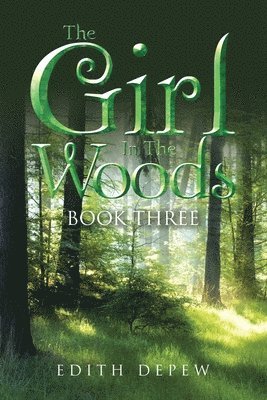 bokomslag Girl In The Woods Book Three