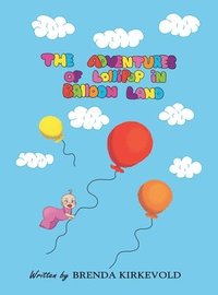 bokomslag The Adventures of Lollipop in Balloon Land