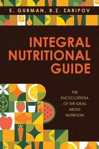 bokomslag Integral Nutritional Guide