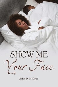 bokomslag Show Me Your Face