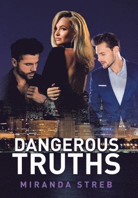 Dangerous Truths 1