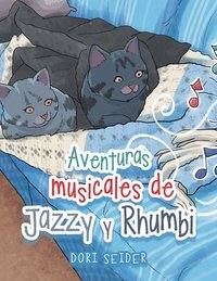 bokomslag Aventuras musicales de Jazzy y Rhumbi