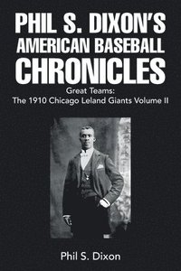 bokomslag Phil S. Dixon's American Baseball Chronicles Great Teams