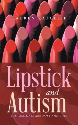 bokomslag Lipstick and Autism