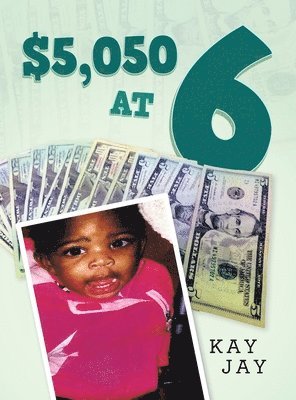 Kay Jay - $5,050 at 6, Inbunden