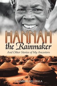 bokomslag Hannah the Rainmaker