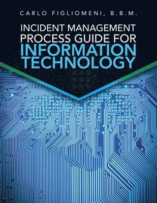 Incident Management Process Guide For Information Technology 1