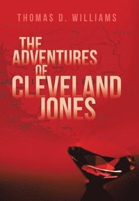bokomslag The Adventures Of Cleveland Jones