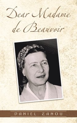 bokomslag Dear Madame de Beauvoir