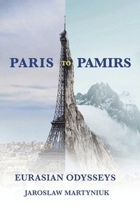 bokomslag Paris to Pamirs