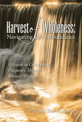 Harvest of Wholeness 1
