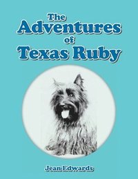 bokomslag The Adventures of Texas Ruby