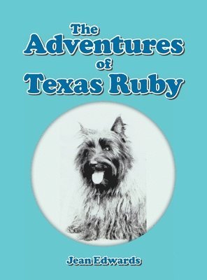Jean Edwards - Adventures of Texas Ruby, Inbunden