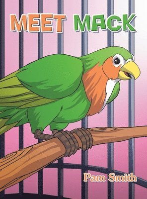 Pam Smith - Meet Mack, Inbunden