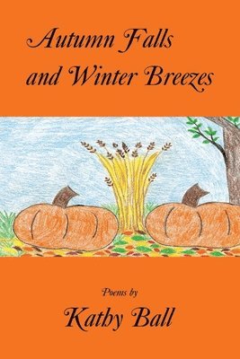 Autumn Falls and Winter Breezes 1