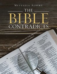 bokomslag The Bible Contradicts