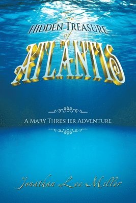 The Hidden Treasure of Atlantis 1